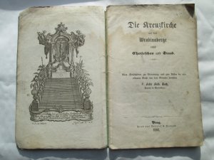 antiquarisches Buch – Felix Ferd – Die Kreuzkirche auf dem Wrabinaberge nächst Chotieschau und Staab