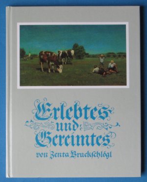 Erlebtes und Gereimtes. Signiert