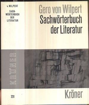 Sachwörterbuch der Literatur. 5. verbesserte u. erweiterte Auflage.