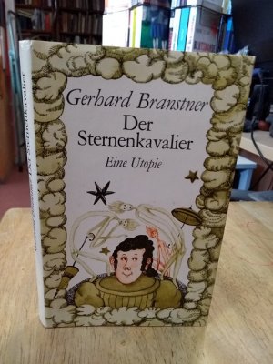 Der Sternenkavalier oder Die Irrfahrten des ein wenig verstiegenen Großmeisters der galaktischen Wissenschaften Eto Schik und seines getreuen Gefährten […]