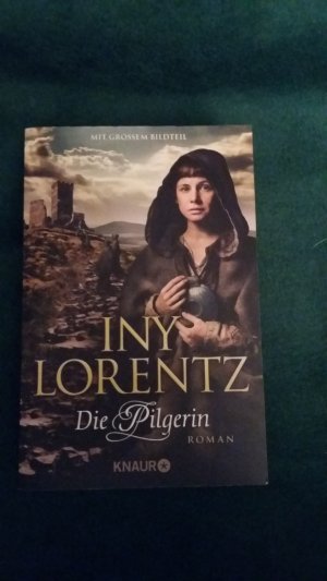 gebrauchtes Buch – Iny Lorentz – Die Pilgerin