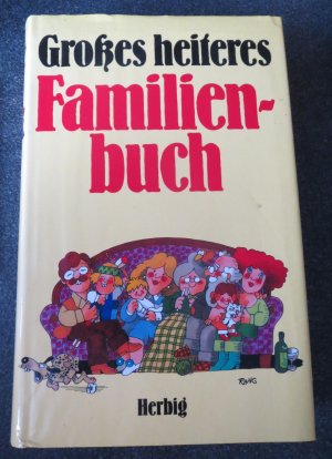 gebrauchtes Buch – Brigitte Sinhuber-Erbacher – Großes heiteres Familienbuch