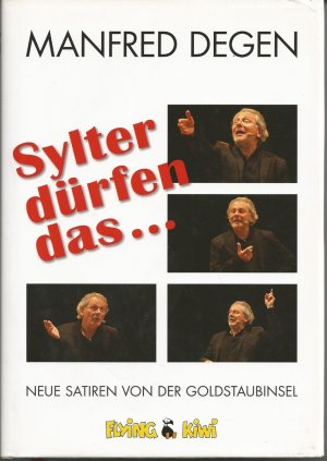 gebrauchtes Buch – Manfred Degen – Sylter dürfen das - Neue Satiren von der Goldstaubinsel (SIGNIERT)