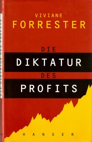 gebrauchtes Buch – Viviane Forrester – Die Diktatur des Profits