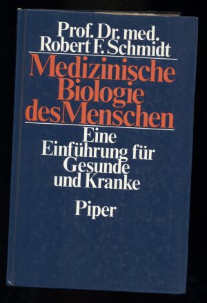 Medizinische Biologie des Menschen /Eine Einführung für Gesunde und Kranke--Mit 81 Tafeln