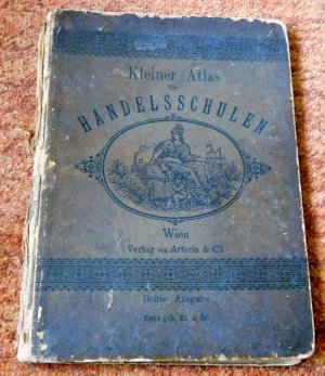 antiquarisches Buch – Dr. Th. Cicalek – Kleiner Atlas für (österreichische) Handelsschulen (zur Zeit der K.u.K.-Monarchie) Gezeichnet und redigiert von Dr. Karl Peucker. 3. Ausgabe.