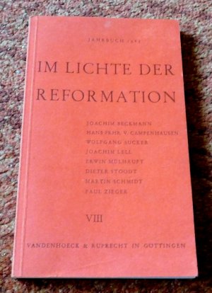 Jahrbuch des Evangelischen Bundes VIII. Im Lichte der Reformation. Fragen und Antworten