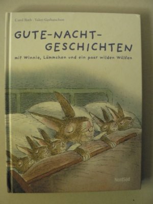 gebrauchtes Buch – Carol Roth/Valerie Gornatschow – Gute-Nacht-Geschichten mit Winnie, Lämmchen und ein paar wilden Wölfen