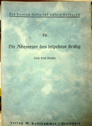 Die Abenteuer des Inspektor Bräsig Die bunten Hefte für unsere Soldaten Heft 56