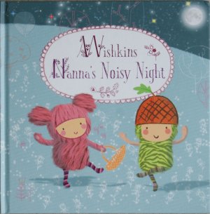 gebrauchtes Buch – Sami Sweeten – Wishkins. Nanna's Noisy Night (Hardcover)