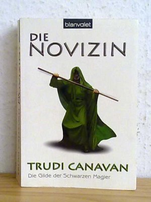 gebrauchtes Buch – Trudi Canavan – Die Novizin