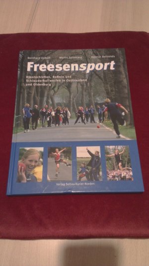 gebrauchtes Buch – Bernhard Uphoff – Freesensport - Klootschiessen, Bosseln und Schleuderballwerfen in Ostfriesland und Oldenburg