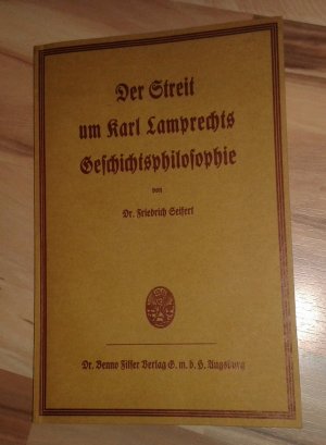 Der Streit um Karl Lambrechts Geschichtsphilosophie - Eine historisch-kritische Studie