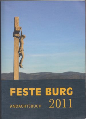 Feste Burg 2011 - Andachtsbuch