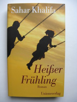 gebrauchtes Buch – Sahar Khalifa – Heißer Frühling