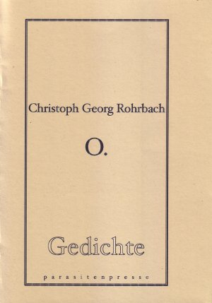 gebrauchtes Buch – Christoph Georg Rohrbach – O. Gedichte