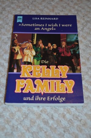 gebrauchtes Buch – Lisa Reinhard – Die Kelly Family und ihre Erfolge