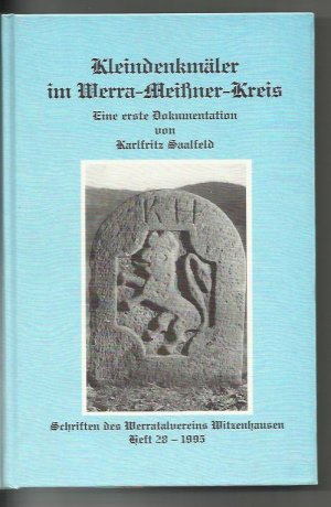 Kleindenkmäler im Werra-Meißner-Kreis. Eine erste Dokumentation. Heft 28 - 1995