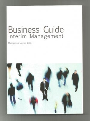 gebrauchtes Buch – Management Angels  – Business Guide Interim Management