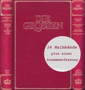 Die Grossen. Leben und Leistung der sechshundert bedeutendsten Persönlichkeiten unserer Welt in 24 Halbbänden mit über 11000 Seiten. Biographien (Komplett […]