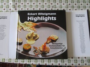 gebrauchtes Buch – Eckart Witzigmann – Highlights - Einzigartige Küchenschätze für Feinschmecker.Highlights aus der >Aubergine> dem legendären Gourmet-Restaurant von Eckart Witzigmann <1997-1994>