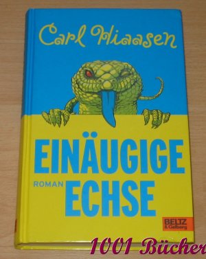 gebrauchtes Buch – Carl Hiaasen – Einäugige Echse -- Roman -- New York Times-Bestseller