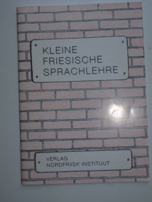 Kleine friesische Sprachlehre: Mooringer Mundart (Materialien für den friesischen Unterricht)