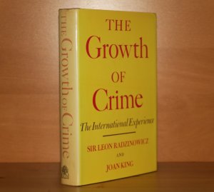 The Growth of Crime. The International Experience - Leon Radzinowicz & Joan King