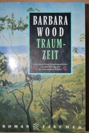 gebrauchtes Buch – Barbara Wood – Traumzeit