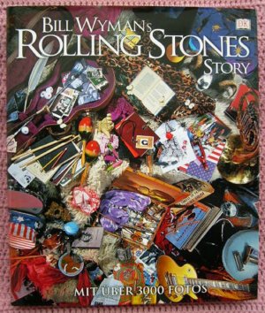 gebrauchtes Buch – Bill Wyman & Richard Havers – Bill Wymans Rolling Stones Story • 2,7 kg Geschichte der Stones mit über 3000 Fotos auf 512 Seiten