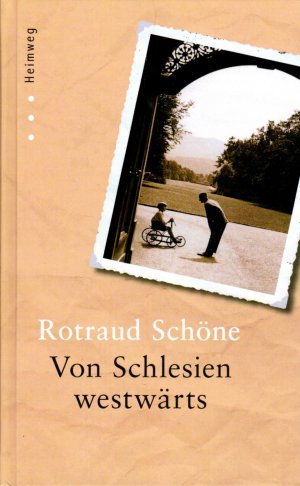 Von Schlesien westwärts (gebundene Ausgabe)