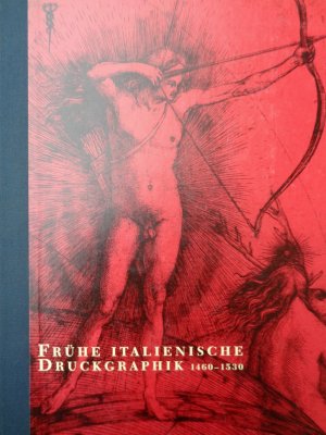 Frühe italienische Druckgraphik 1460-1530