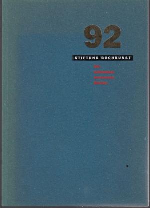 Die schönsten deutschen Bücher 1992. Stiftung Buchkunst