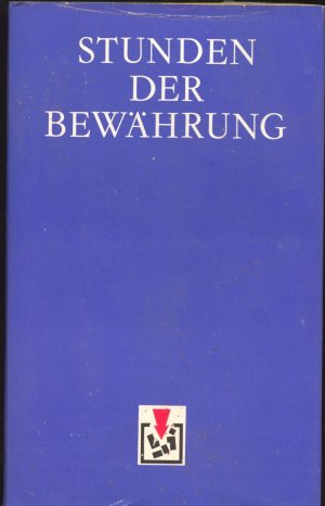 gebrauchtes Buch – Emilijan Stanew, Emil Manow – Stunden der Bewährung