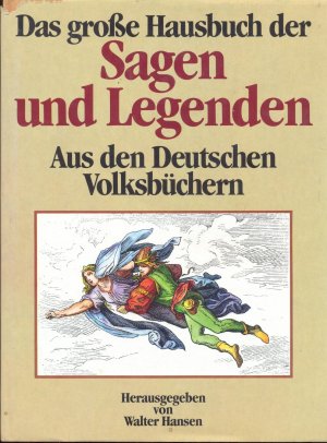 Das große Hausbuch der Sagen und Legenden