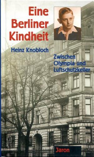 Eine Berliner Kindheit. Zwischen Olympia und Luftschutzkeller. (ISBN 9783957430854)