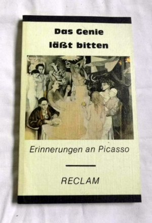 gebrauchtes Buch – Das Genie läßt bitten - Erinnerungen an Picasso (1987)