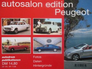 Autosalon Edition. Markenporträt / Peugeot - Nickel, Wolfram