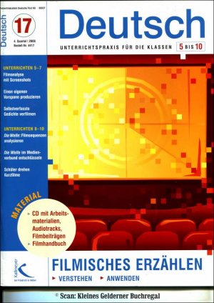 Deutsch 5 bis 10 - Unterrichtspraxis für die Klassen 5-10 - Ausgabe 17/2008: FILMISCHES ERZÄHLEN (u.a. mit "Die Welle")