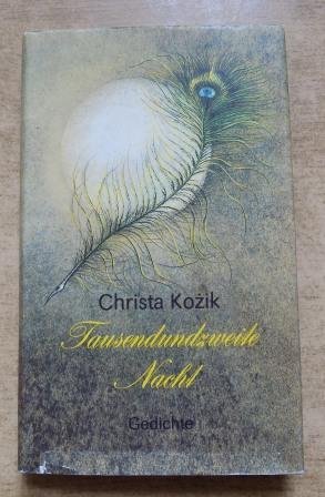 gebrauchtes Buch – Christa Kozik – Tausendundzweite Nacht - Gedichte.