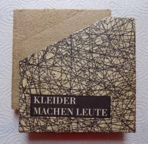 Kleider machen Leute - Herausgegeben und überreicht von TEXTIMA Karl-Marx-Stadt.