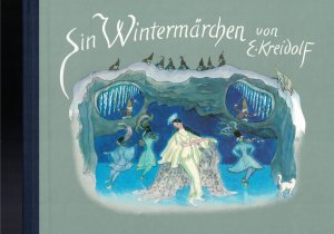 gebrauchtes Buch – Ernst Kreidolf – Ein Wintermärchen