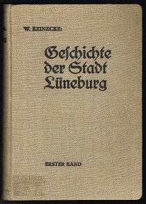 Geschichte der Stadt Lüneburg (in 2 Bänden). -