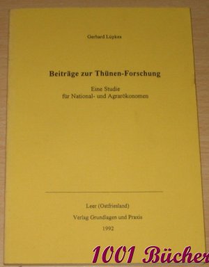 Beiträge zur Thünen-Forschung. Eine Studie für National- und Agrarökonomen.