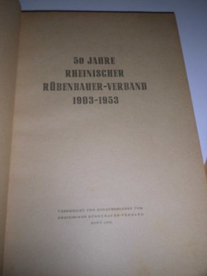 Festschrift  50 Jahre Rheinischer Rübenbauer-Verband 1903-1953