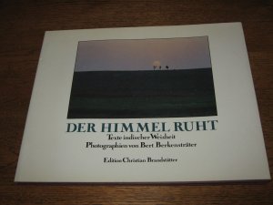 Der Himmel ruht. Texte indischer Weisheit.