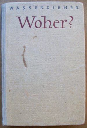 Woher ? Ableitendes Wörterbuch der deutschen Sprache  (Ausgabe von 1948)