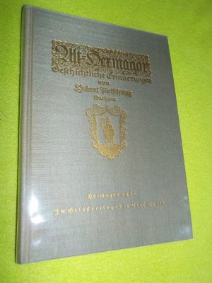 ALT HERMAGOR - Geschichtliche Erinnerungen 1931-1980