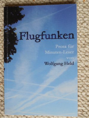 Flugfunken - Prosa für Minuten-Leser