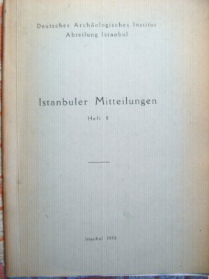 Istanbuler Mitteilungen Heft 8 (Paul Wittek zum 65. Geburtstag)